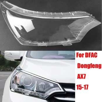 Обектив фарове за DFAC Dongfeng AX7 2015 2016 2017 Подмяна на капаци на фаровете на автомобила Auto Shell
