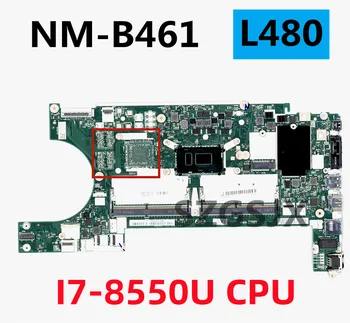 За Lrnovo Thinkpad L480 L580 дънна Платка на лаптоп NM-B461 с процесор I7-8550U UMA DDR4 100% ТЕСТ